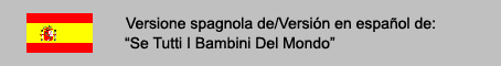 Versione spagnola de: "Se Tutti I Bambini Del Mondo